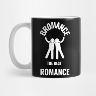 Bromance gift Mug